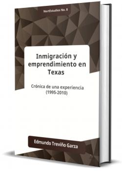 Inmigración y emprendimiento en Texas: Crónica de una experiencia (1995-2010)